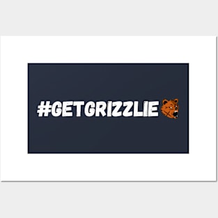 #GetGrizzlie Posters and Art